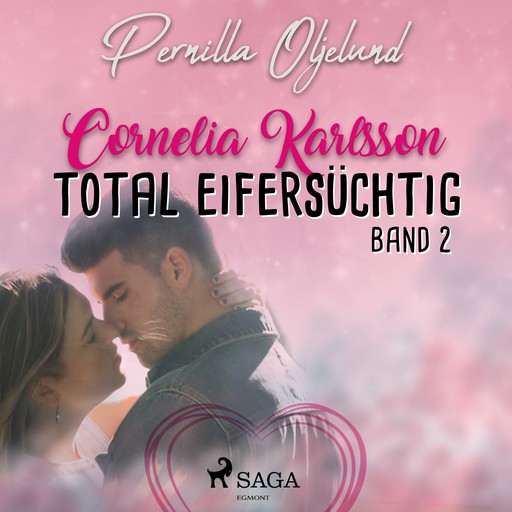 Cornelia Karlsson - total eifersüchtig - Band 2, Pernilla Oljelund