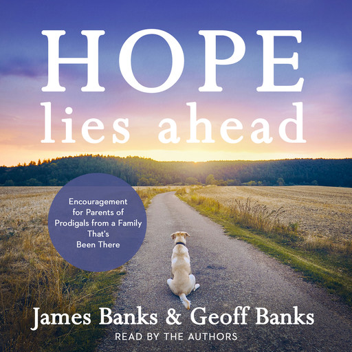 Hope Lies Ahead, James Banks, Geoffrey Banks