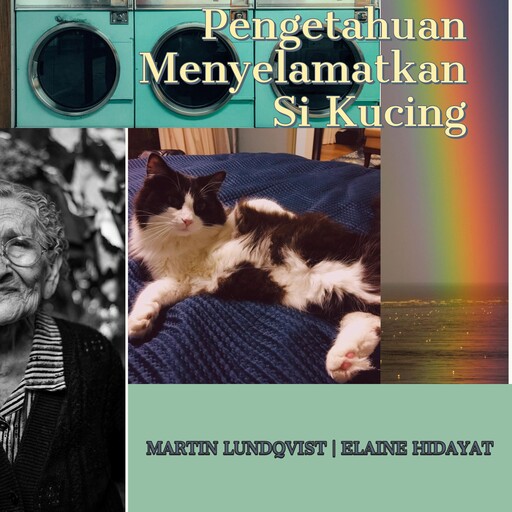 Pengetahuan Menyelamatkan Si Kucing, Martin Lundqvist, Elaine Hidayat