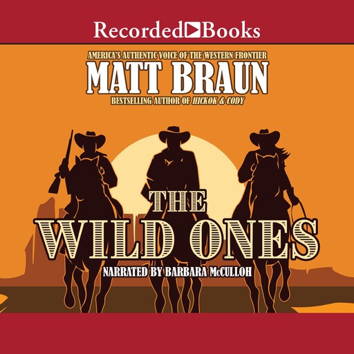 The Wild Ones, Matt Braun