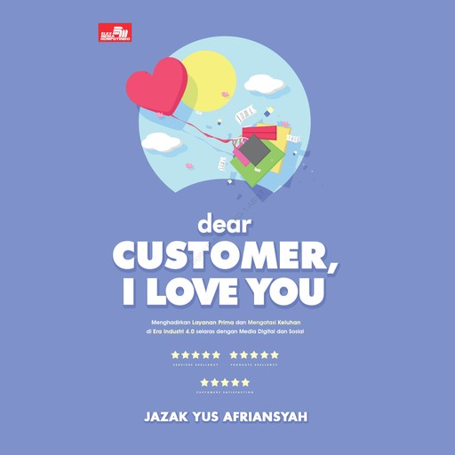 Dear Customer, I Love You, Jazak Yus Afriansyah