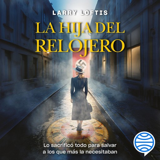 La hija del relojero, Larry Loftis