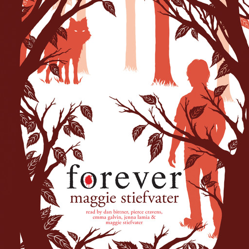 Forever: Book 3 of the Wolves of Mercy Falls, Maggie Stiefvater