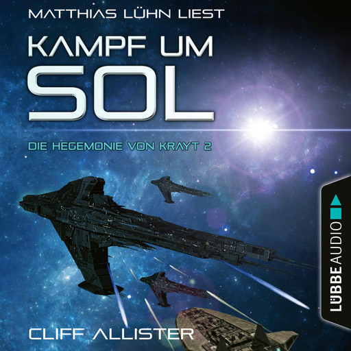 Kampf um Sol - Die Hegemonie von Krayt, Teil 2 (Ungekürzt), Cliff Allister