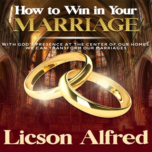 How to Win in Your Marriage, Licson Alfred
