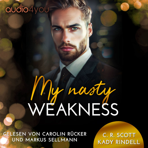 My nasty Weakness, C.R. Scott, Kady Rindell