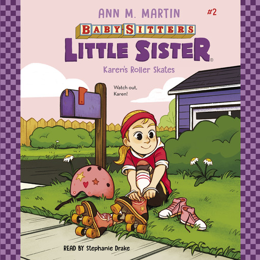 Karen's Roller Skates (Baby-sitters Little Sister #2), Ann M.Martin