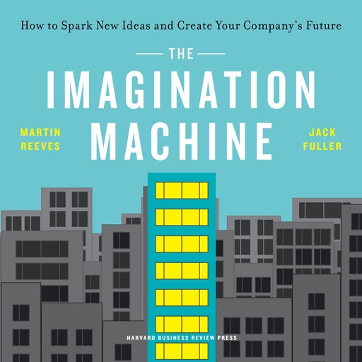 The Imagination Machine, Martin Reeves, Jack Fuller