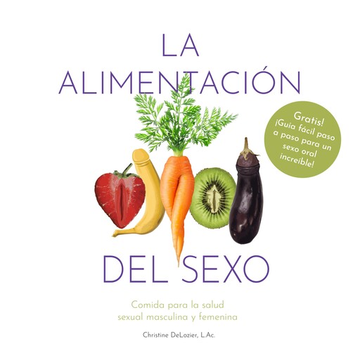 La alimentación del sexo, Nicolás Tasin, Christine DeLozier