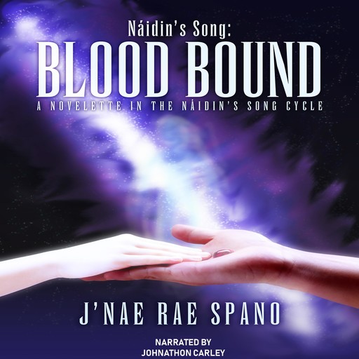 Náidin's Song: Blood Bound, J'nae Rae Spano
