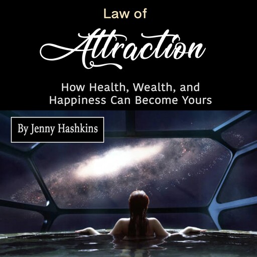 Law of Attraction, Jenny Hashkins