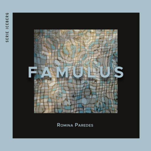 Famulus, Romina Paredes