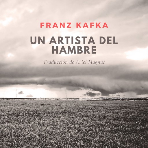 Un artista del hambre, Franz Kafka