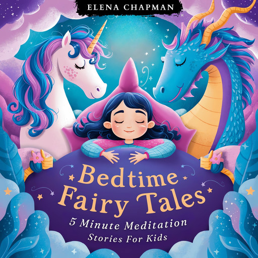 Bedtime Fairy Tales. 5 Minute Meditation Stories For Kids, Elena Chapman, Kids Trivia