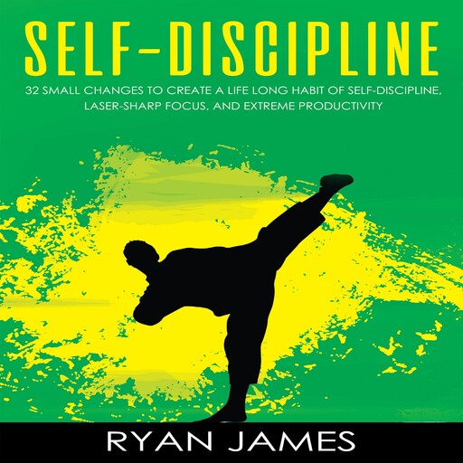 Self-Discipline, Ryan James
