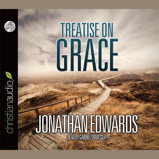 A Treatise on Grace, Jonathan Edwards