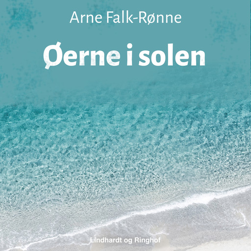 Øerne i solen, Arne Falk-Rønne