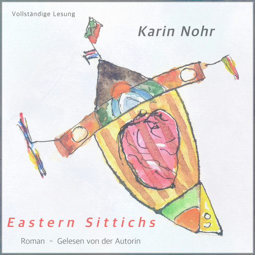 Eastern Sittichs (ungekürzt), Karin Nohr