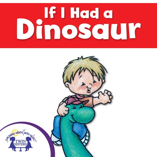 If I Had a Dinosaur, Mary Packard