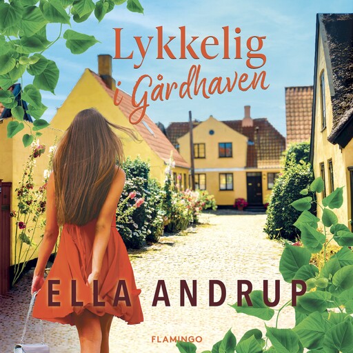 Lykkelig i Gårdhaven, Ella Andrup