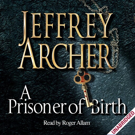 A Prisoner of Birth, Jeffrey Archer