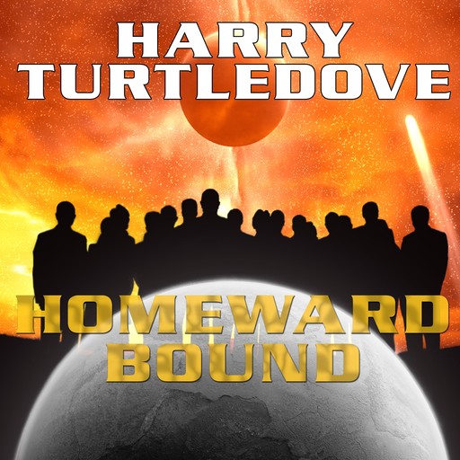 Homeward Bound, Harry Turtledove