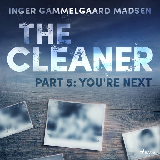 The Cleaner 5: You're Next, Inger Gammelgaard Madsen