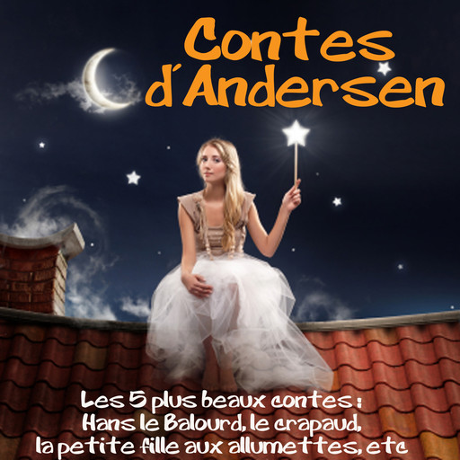 5 contes d'Andersen, Hans Christian Andersen