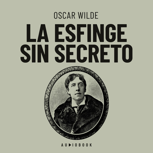 La esfinge sin secreto (Completo), Oscar Wilde