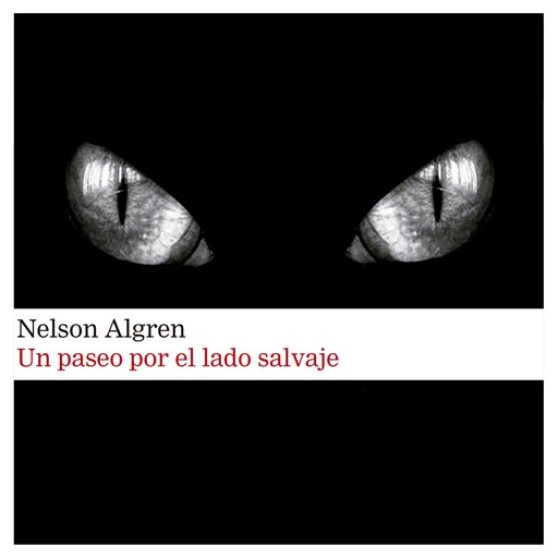 Un paseo por el lado salvaje, Nelson Algren