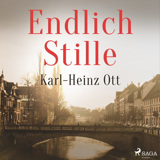 Endlich Stille, Karl-Heinz Ott