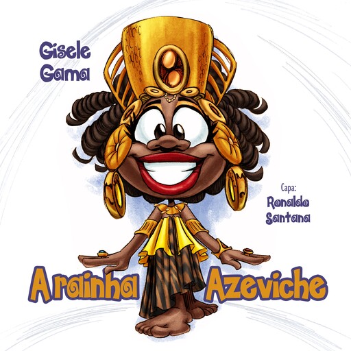 A rainha azeviche, Gisele Gama