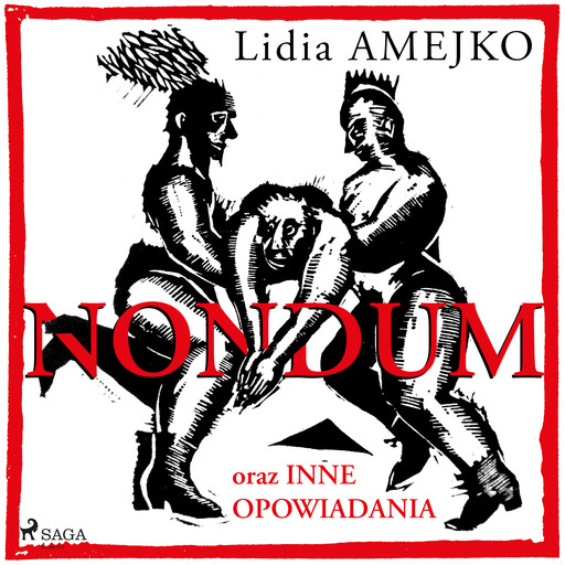 Nondum oraz inne opowiadania, Lidia Amejko