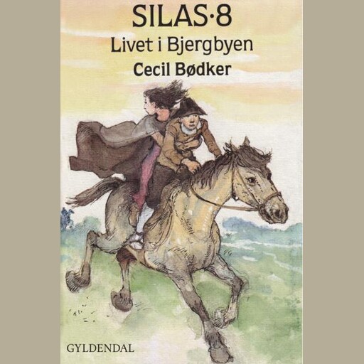 Silas 8 - Livet i bjergbyen, Cecil Bødker