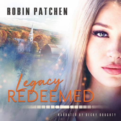 Legacy Redeemed, Robin Patchen