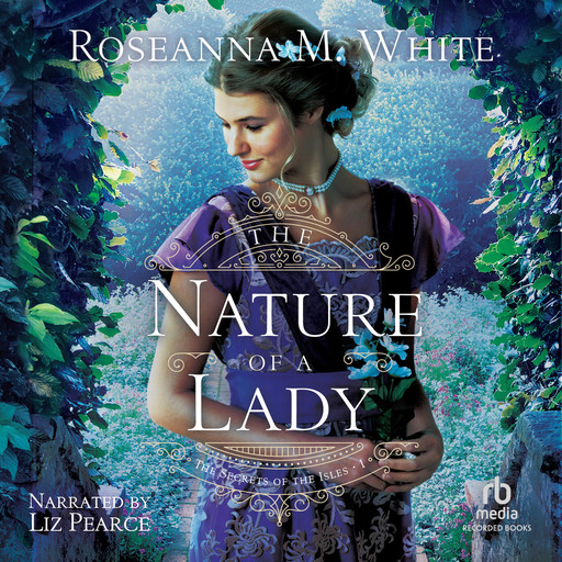 The Nature of a Lady, Roseanna M.White