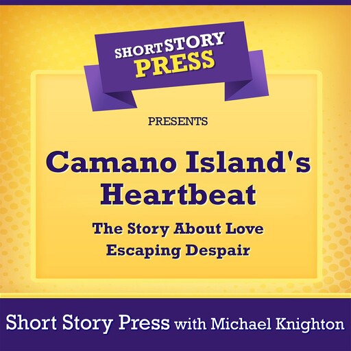 Camano Island's Heartbeat, Short Story Press, Michael Knighton