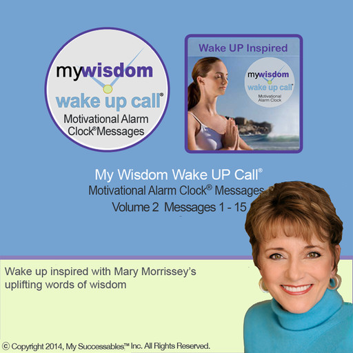 My Wisdom Wake UP Call®: Volume 2, Mary Morrissey