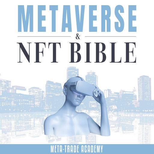 Metaverse & NFT Bible, Meta-Trade Academy