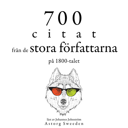700 citat från de stora författarna på 1800-talet, Multiple Authors