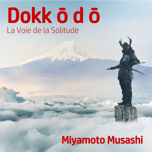 Dokkodo, Miyamoto Musashi