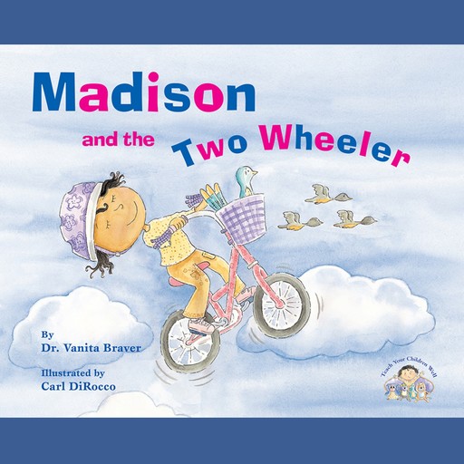 Madison and the Two Wheeler (Unabridged), Vanita Braver