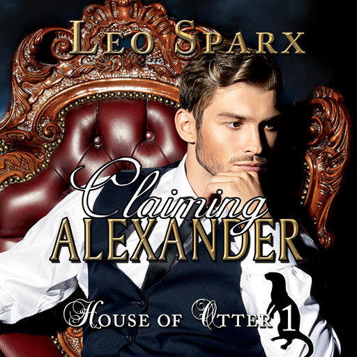 Claiming Alexander, Leo Sparx
