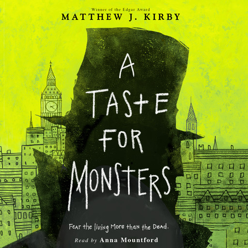 A Taste for Monsters, MATTHEW KIRBY