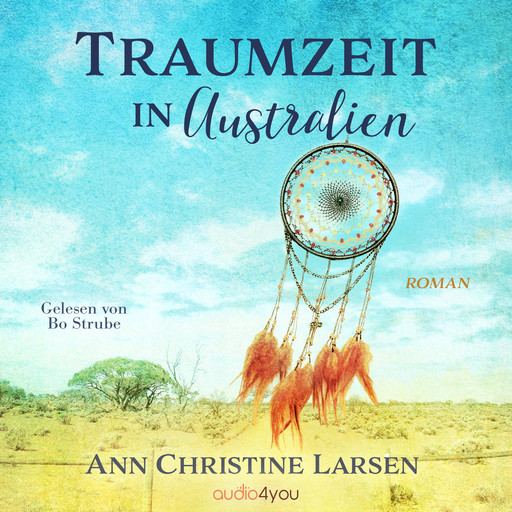 Traumzeit in Australien, Ann Christine Larsen
