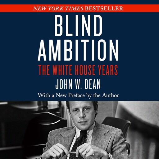 Blind Ambition, John Dean