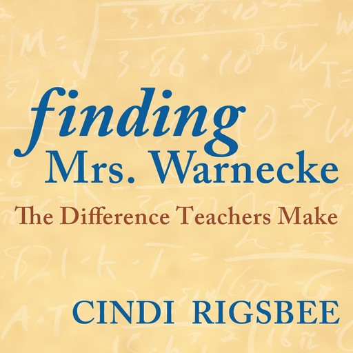 Finding Mrs. Warnecke, Donalyn Miller, Cindi Rigsbee