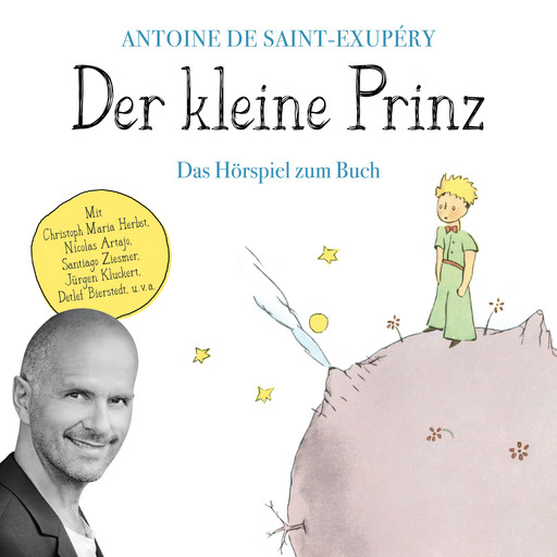Der kleine Prinz - Das Hörspiel zum Buch, Antoine de Saint-Exupéry