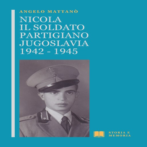 Nicola il soldato partigiano, Angelo Mattanò