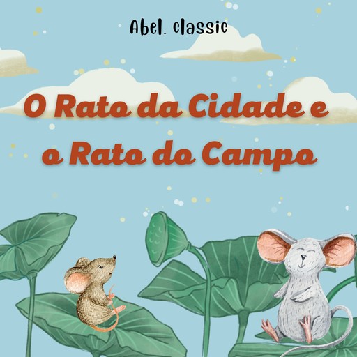 Abel Classics, O Rato da Cidade e o Rato do Campo, Esopo